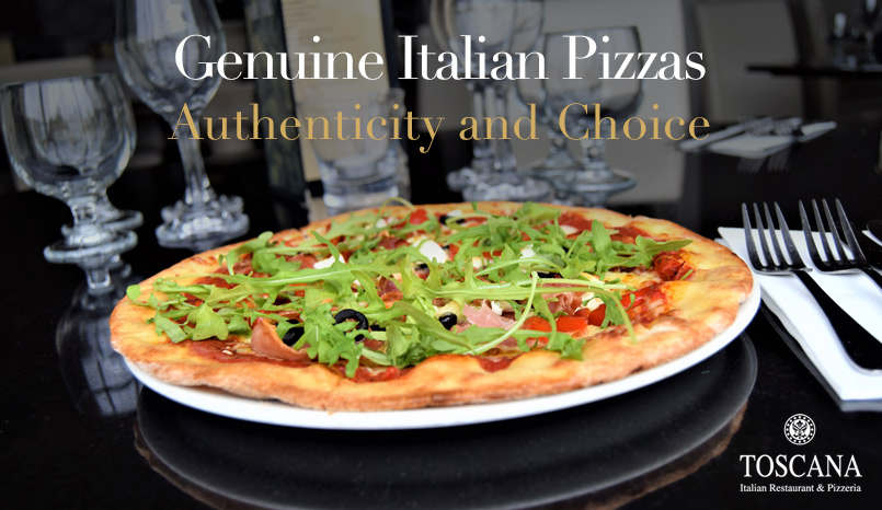 Genuine Italian Pizzas - Toscana Italian Restaurant