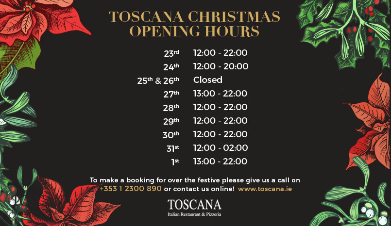 Toscana Italian Restaurant - Christmas Opening Hours